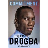 Commitment by Didier Drogba, 9781473620711