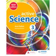 Active Science 3 new edition by Ann Fullick, 9781510480711