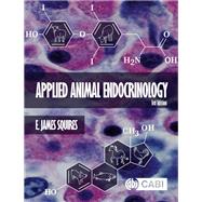 Applied Animal Endocrinology by E. James Squires, 9781800620711