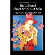 Collected Short Stories of Saki by Munro, H. H., 9781853260711