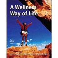 A Wellness Way of Life with Exercise Band by Robbins, Gwen; Powers, Debbie; Burgess, Sharon, 9780077260712