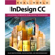 Real World Adobe InDesign CC by Kvern, Olav Martin; Blatner, David; Bringhurst, Bob, 9780321930712