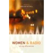 Women and Radio: Airing Differences by Mitchell; Caroline, 9780415220712