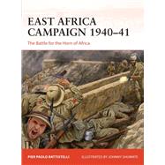 East Africa Campaign 194041 by Pier Paolo Battistelli, 9781472860712
