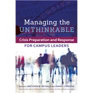 Managing the Unthinkable by Bataille, Gretchen M.; Cordova, Diana I.; Peters, John G., 9781620360712