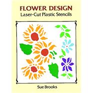 Flower Design Laser-Cut Plastic Stencils by Brooks, Sue, 9780486290713