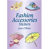 Fashion Accessories Stickers,O'Brien, Joan,9780486430713
