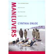 Maneuvers by Enloe, Cynthia, 9780520220713
