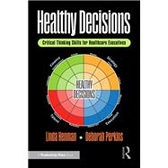 Healthy Decisions by Linda Henman; Deborah Perkins, 9781032980713