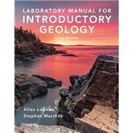 Laboratory Manual for Introductory Geology by Allan Ludman; Stephen Marshak, 9781324100713
