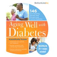 Aging Well With Diabetes by Bottom Line Inc., 9781492650713
