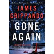 Gone Again by Grippando, James, 9780062840714