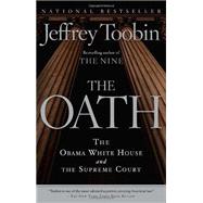 The Oath by TOOBIN, JEFFREY, 9780307390714