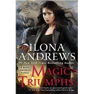 Magic Triumphs by Andrews, Ilona, 9780425270714