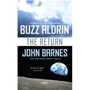 The Return by Aldrin, Buzz; Barnes, John, 9780765390714