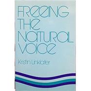 FREEING THE NATURAL VOICE by Kristin Linklater, 9780896760714