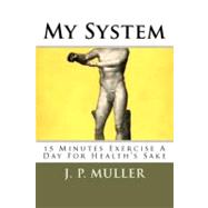 My System by Muller, J. P.; Mack, Maggie, 9781467990714