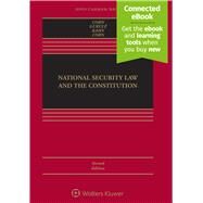 National Security Law and the Constitution (Aspen Casebook) 2nd Edition by Corn, Geoffrey S.; Gurulé, Jimmy; Kahn, Jeffrey D.; Corn, Gary, 9781543810714