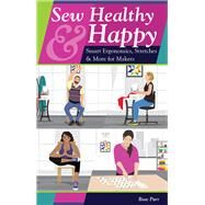 Sew Healthy & Happy Smart...,Parr, Rose,9781644030714