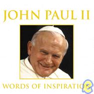 John Paul II Words of Inspiration by John Paul II, Pope, 9781843570714