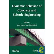 Dynamic Behavior of Concrete and Seismic Engineering by Mazars, Jacky; Millard, Alain, 9781848210714