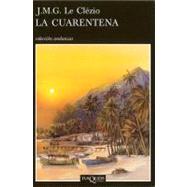 La Cuarentena by Le Clezio, Jean-Marie Gustave, 9788483100714