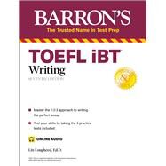 TOEFL iBT Writing (with online audio) by Lougheed, Lin, 9781506270715