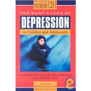 The Many Faces of Depression in Children and Adolescents by Shaffer, David, 9781585620715