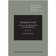 Criminal Law by Kennedy, Joseph E., 9781640200715
