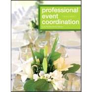 Professional Event Coordination by Silvers, Julia Rutherford; Goldblatt, Joe, 9780470560716