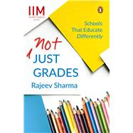 Not Just Grades by Sharma, Rajeev, 9780670090716