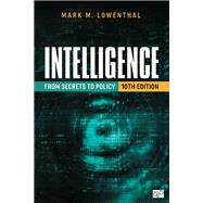 Intelligence: From Secrets to Policy by Mark M. Lowenthal, 9781071940716