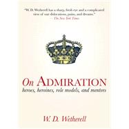 On Admiration Pa by Wetherell,W. D., 9781616080716
