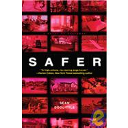 Safer by DOOLITTLE, SEAN, 9780385340717