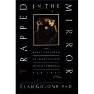 Trapped in the Mirror by Golomb, Elan, 9780688140717