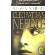 Cleopatra's Needle by Steven Siebert, 9780812570717