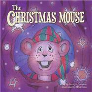 The Christmas Mouse by Carolyn Compton, 9781664280717