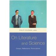 On Literature and Science Essays, Reflections, Provocations by Coleman, Philip, 9781846820717