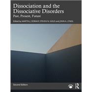 Dissociation and the Dissociative Disorders by Dorahy, Martin J, 9781000630718