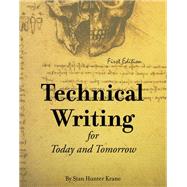 Technical Writing for Today and Tomorrow by By Stan Hunter Kranc, 9781516520718