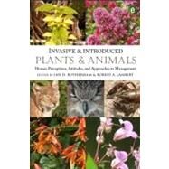 Invasive and Introduced Plants and Animals by Rotherham, Ian D.; Lambert, Robert A., 9781849710718