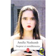 Stupeur Et Tremblements by Nothomb, Amelie, 9782253150718