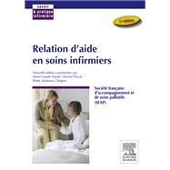 Relation d'aide en soins infirmiers by ; Eliette Salabaras Clergues; Marie-Claude Dayd; Marie-Luce Lacroix; Chantal Pascal, 9782294740718