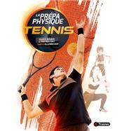 La Prpa physique Tennis by Mark Kovacs; E. Paul Roetert; T. S. Ellenbecker, 9782492430718