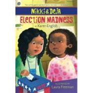 Election Madness by English, Karen; Freeman, Laura, 9780547850719