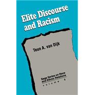 Elite Discourse and Racism by Teun A. Van Dijk, 9780803950719