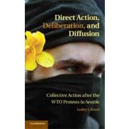 Direct Action, Deliberation, and Diffusion by Wood, Lesley J., 9781107020719