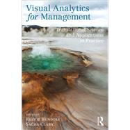 Visual Analytics for Management: Translational Science and Applications in Practice by Bendoly; Elliot, 9781138190719