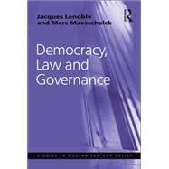Democracy, Law and Governance by Lenoble,Jacques, 9781138260719