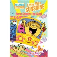 Little Miss Sunshine in: Here Comes the Sun! by Kenny, Michael Daedalus, 9781421540719
